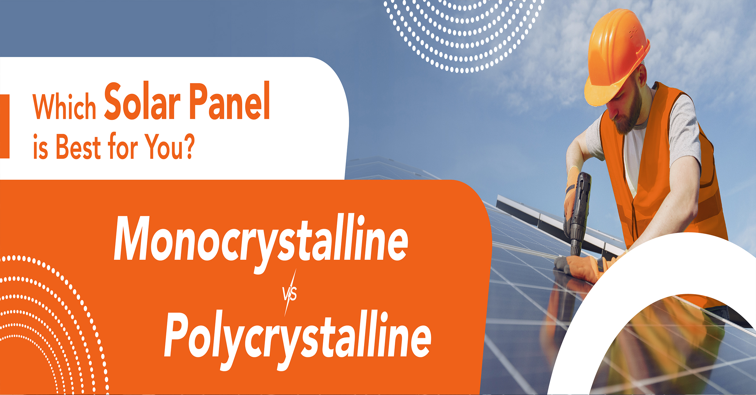 Which Solar Panel is Best for You? Monocrystalline vs. Polycrystalline